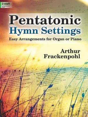 Arthur R. Frackenpohl: Pentatonic Hymn Settings