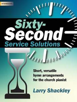 Larry Shackley: Sixty-Second Service Solutions