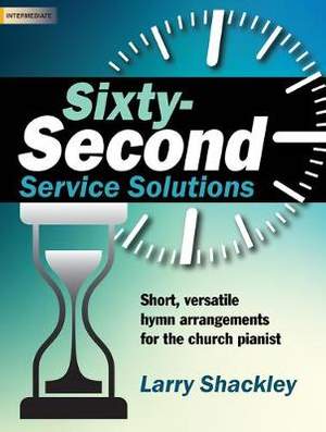 Larry Shackley: Sixty-Second Service Solutions
