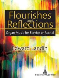 Edward Landin: Flourishes and Reflections