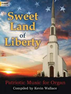 Kevin Wallace: Sweet Land Of Liberty