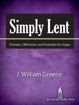 J. William Greene: Simply Lent