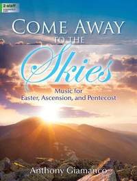 Anthony Giamanco: Come Away To The Skies