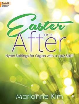 Marianne Kim: Easter and After