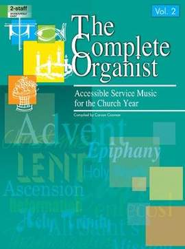 Carson Cooman: The Complete Organist, Vol. 2