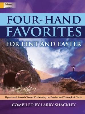 Larry Shackley: Four-Hand Favorites For Lent and Easter