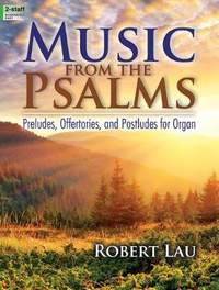 Robert Lau: Music From The Psalms