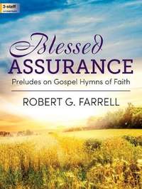 Robert G. Farrell: Blessed Assurance