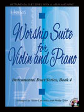 Victor Labenske: Worship Suite For Violin and Piano