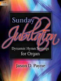 Jason D. Payne: Sunday Jubilation
