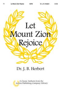 J. B. Herbert: Let Mount Zion Rejoice