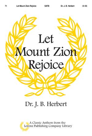 J. B. Herbert: Let Mount Zion Rejoice