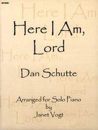 Dan Schutte: Here I Am Lord