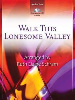 Ruth Elaine Schram: Walk This Lonesome Valley