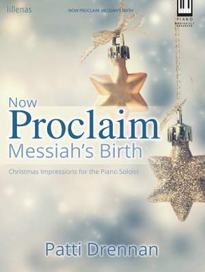 Patti Drennan: Now Proclaim Messiah's Birth
