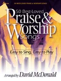 David McDonald: 50 Best-Loved Praise and Worship Songs