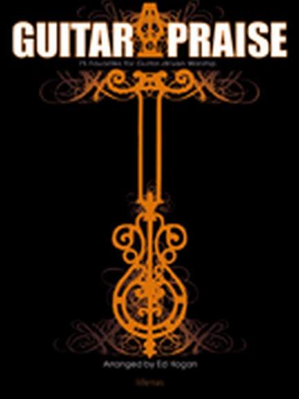 Ed Hogan: Guitar Praise