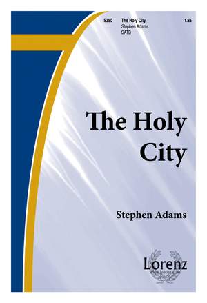 Stephen Adams: The Holy City