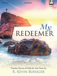 R. Kevin Boesiger: My Redeemer