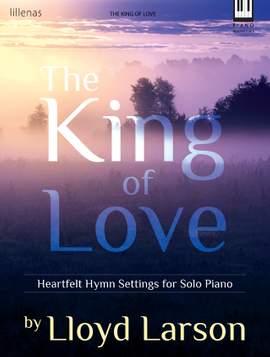Lloyd Larson: The King Of Love