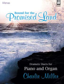 Charlie Miller: Bound For The Promised Land