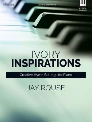 Jay Rouse: Ivory Inspirations