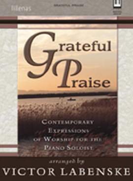 Victor Labenske: Grateful Praise