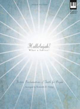 Kenneth D. Varner: Hallelujah! What A Savior!
