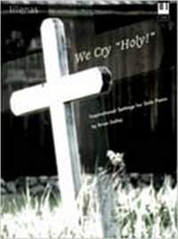 Brian Dailey: We Cry Holy!