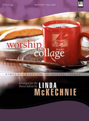 D. Linda McKechnie: Worship Collage