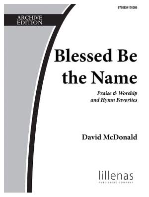 David McDonald: Blessed Be The Name