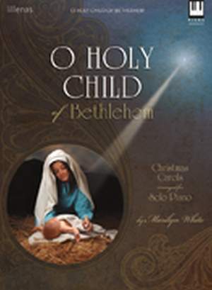Marilyn White: O Holy Child Of Bethlehem