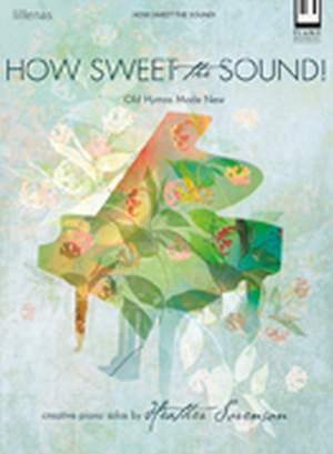 Heather Sorenson: How Sweet The Sound!