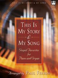 Paul Ferrin: This Is My Story and My Song