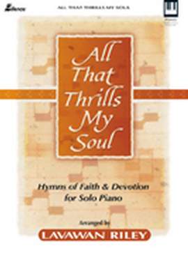Lavawan Riley: All That Thrills My Soul
