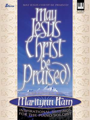 Marilynn Ham: May Jesus Christ Be Praised!