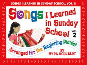 Myra Schubert: Songs I Learned In Sunday School, Vol. 2