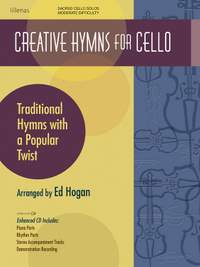 Ed Hogan: Creative Hymns For Cello