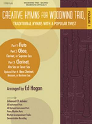 Ed Hogan: Creative Hymns For Woodwind Trio, Vol. 1
