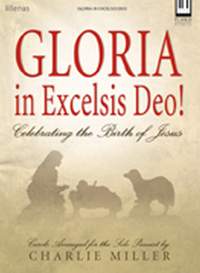 Charlie Miller: Gloria In Excelsis Deo!