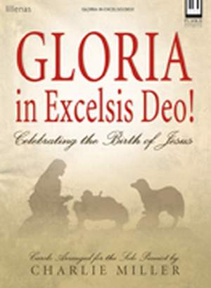Charlie Miller: Gloria In Excelsis Deo!