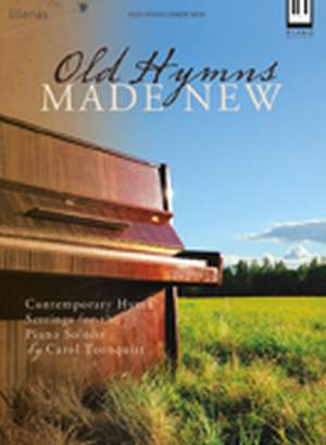 Carol Tornquist: Old Hymns Made New