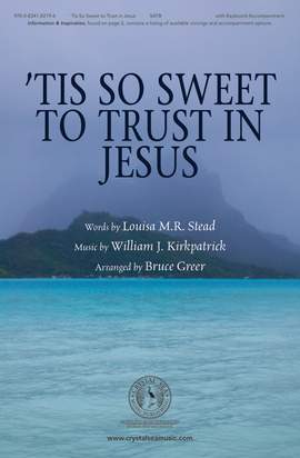 Bruce Greer: tis So Sweet To Trust In Jesus