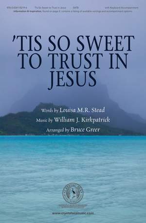 Bruce Greer: tis So Sweet To Trust In Jesus