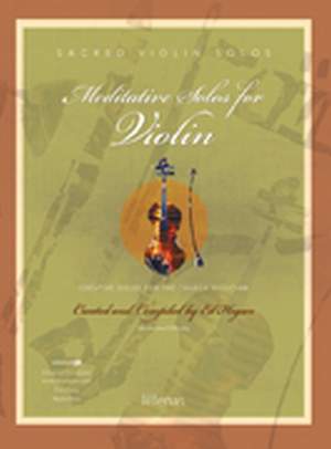 Ed Hogan: Meditative Solos For Violin