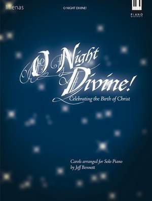 Jeff Bennett: O Night Divine!