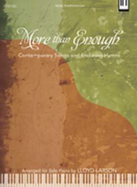Lloyd Larson: More Than Enough