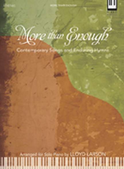 Lloyd Larson: More Than Enough
