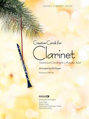 Ed Hogan: Creative Carols For Clarinet
