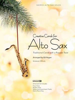 Ed Hogan: Creative Carols For Alto Sax